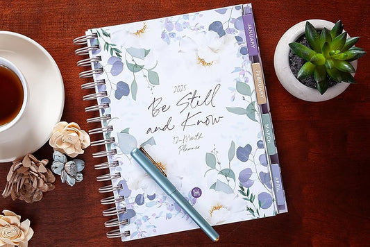 Be Still and Know (2025 Planner) 12-month Weekly Planner